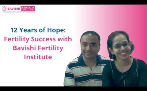 12 Years of Hope: Fertility Success with Bavishi Fertility Institute